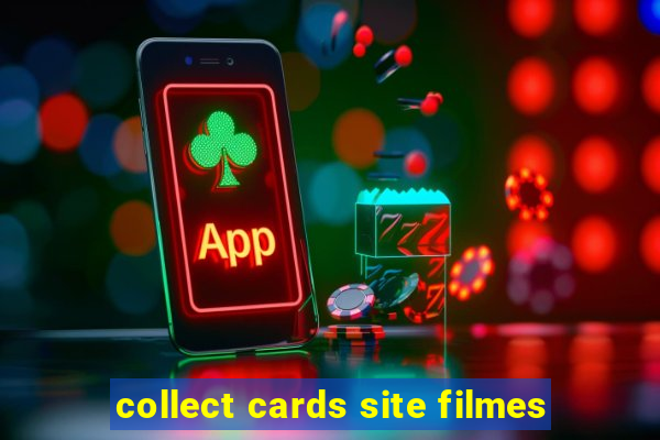 collect cards site filmes